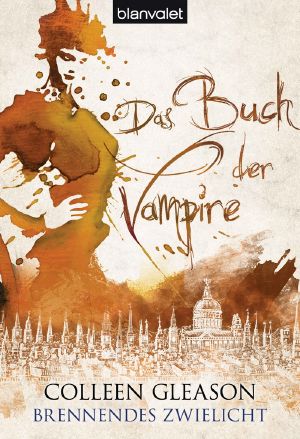 [Das Buch der Vampire 04] • Brennendes Zwielicht